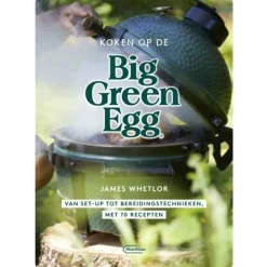 Big Green Egg Kookboek Koken op de Big Green Egg